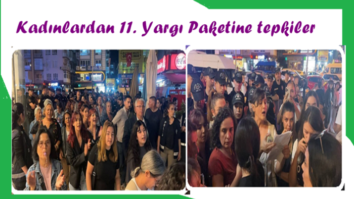 Kadınlardan 11. Yargı Paketi tepkiler